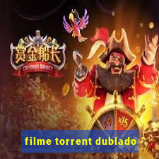 filme torrent dublado